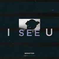 Demeter — I See U — обложка