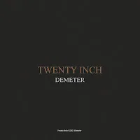 Demeter — Twenty Inch — обложка