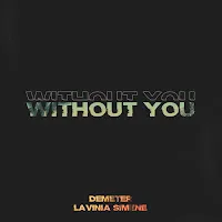 Demeter — Without You Ft Lavinia Simene — обложка